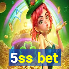 5ss bet